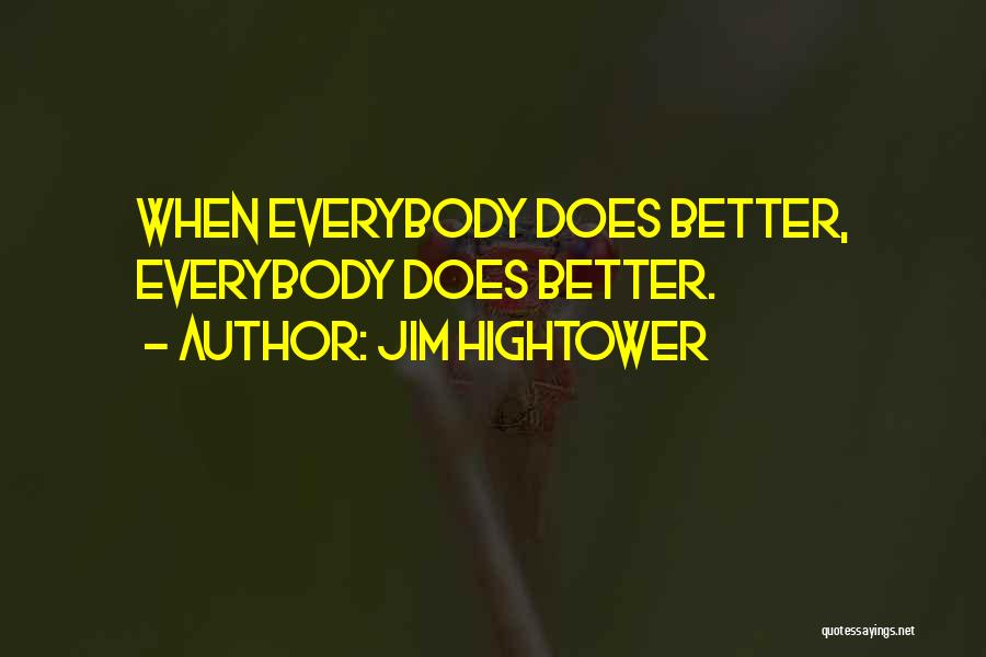 Jim Hightower Quotes 1955693