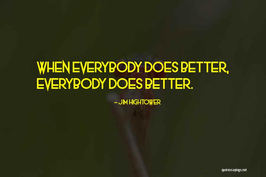 Jim Hightower Quotes 1955693 Jim Hightower Quotes 1955693