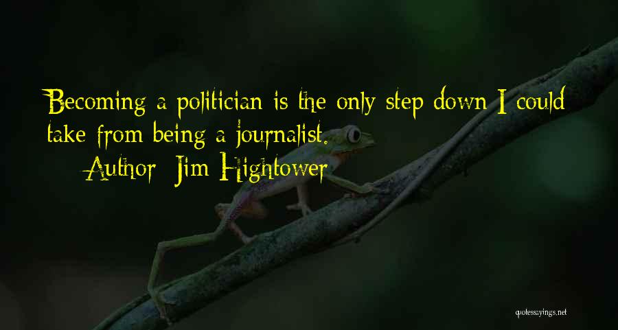 Jim Hightower Quotes 1979551
