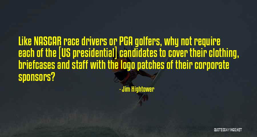 Jim Hightower Quotes 2110043 Jim Hightower Quotes 2110043