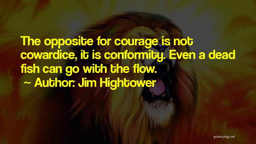 Jim Hightower Quotes 2119803