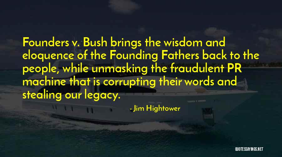 Jim Hightower Quotes 2129233 Jim Hightower Quotes 2129233