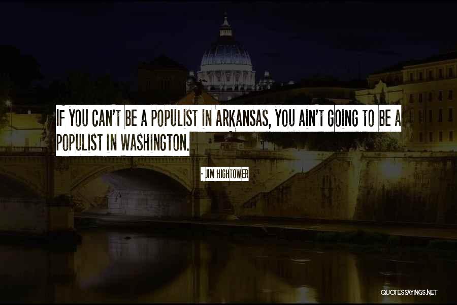 Jim Hightower Quotes 2131840 Jim Hightower Quotes 2131840