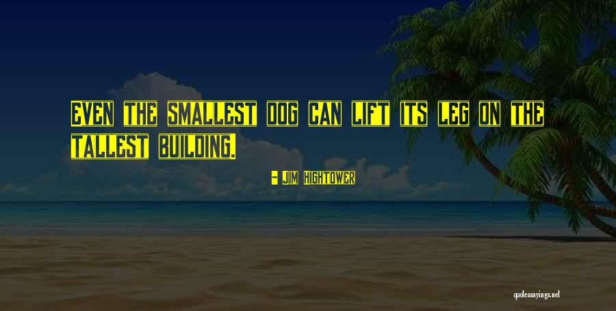 Jim Hightower Quotes 328219 Jim Hightower Quotes 328219