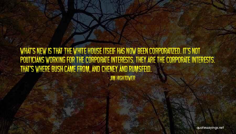Jim Hightower Quotes 768925 Jim Hightower Quotes 768925