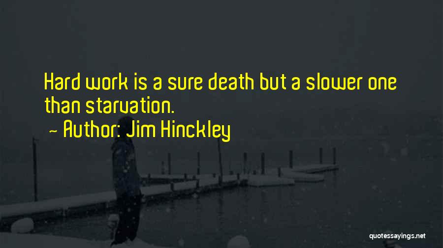 Jim Hinckley Quotes 1787930