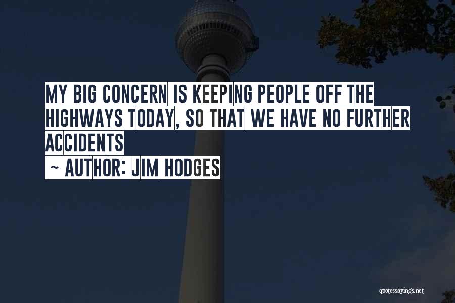 Jim Hodges Quotes 1809712