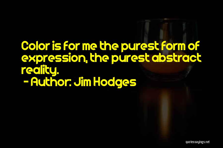 Jim Hodges Quotes 2124427