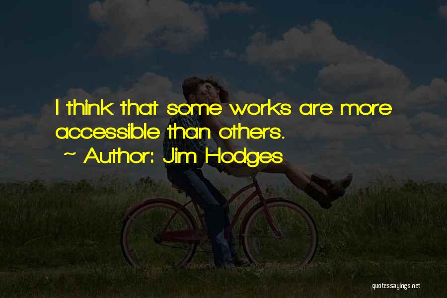 Jim Hodges Quotes 2267349