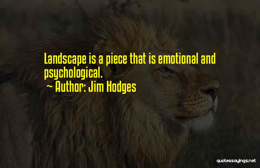 Jim Hodges Quotes 247591