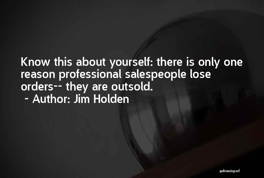 Jim Holden Quotes 1247939