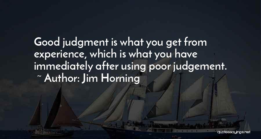 Jim Horning Quotes 2015822