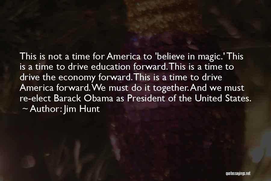 Jim Hunt Quotes 1882082