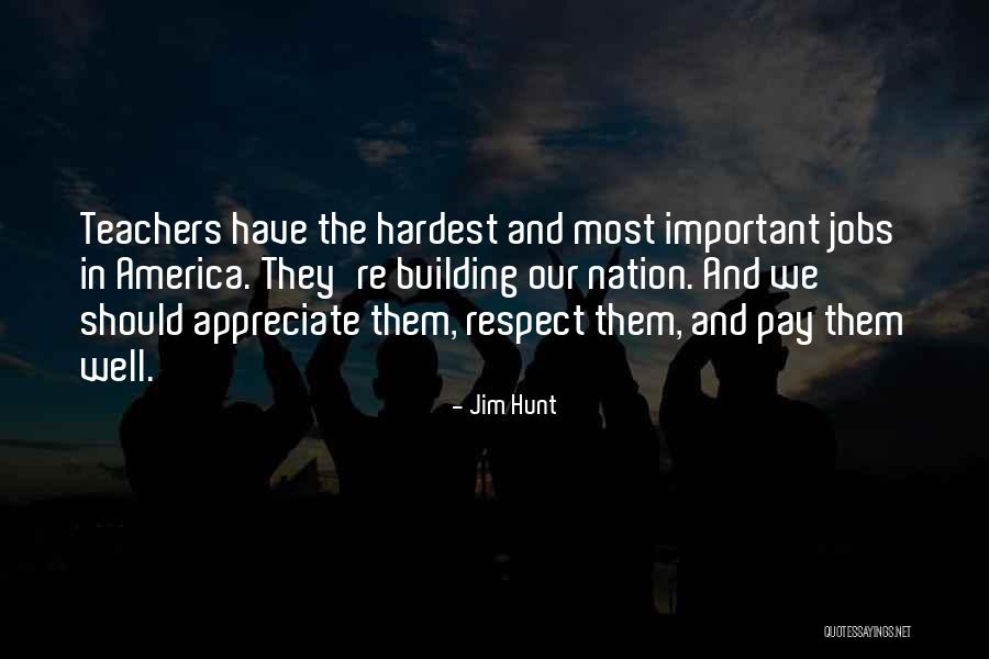 Jim Hunt Quotes 337438