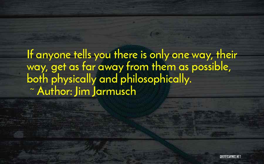 Jim Jarmusch Quotes 1589388