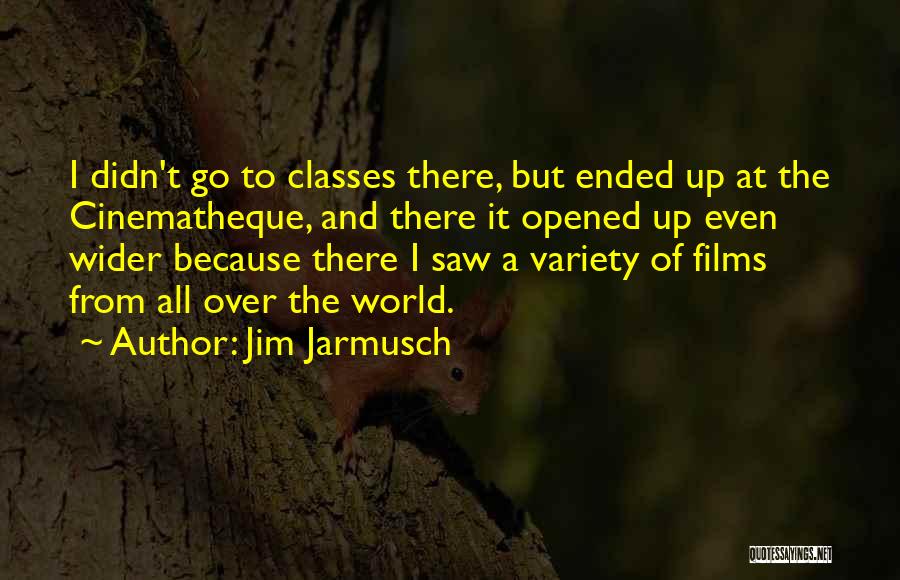 Jim Jarmusch Quotes 2075268