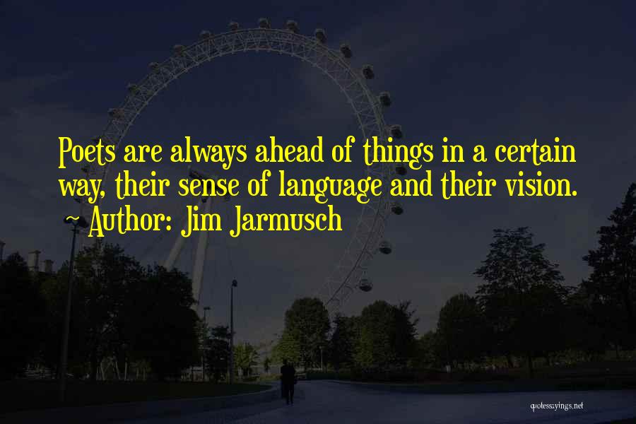 Jim Jarmusch Quotes 635142