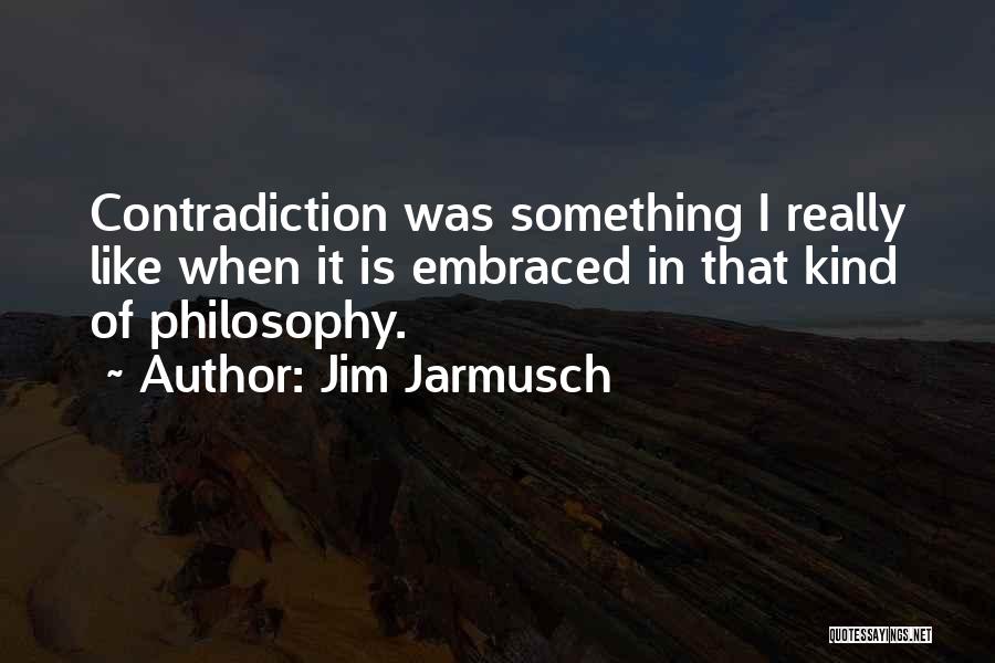 Jim Jarmusch Quotes 795179