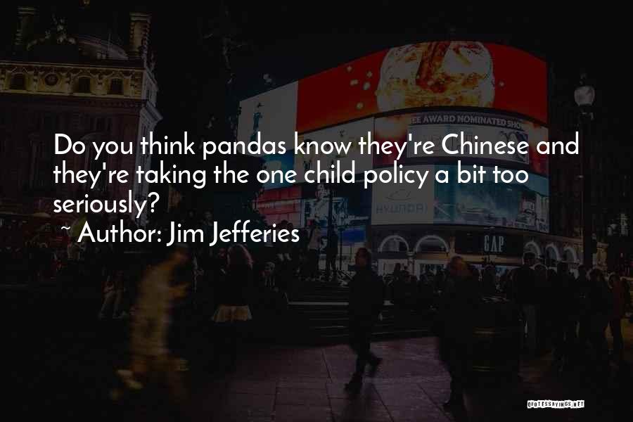 Jim Jefferies Quotes 2012840