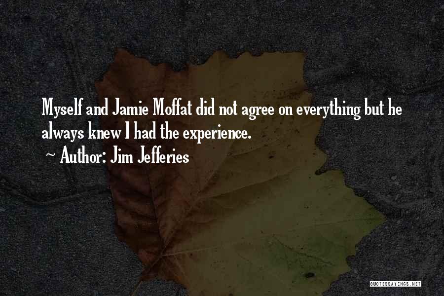 Jim Jefferies Quotes 597834