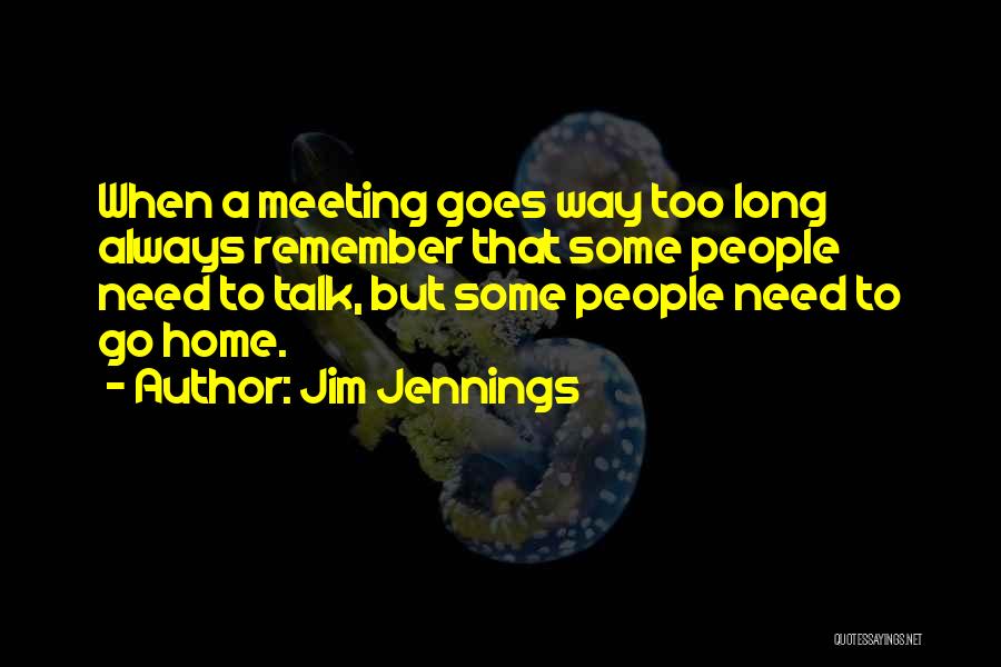 Jim Jennings Quotes 1529317