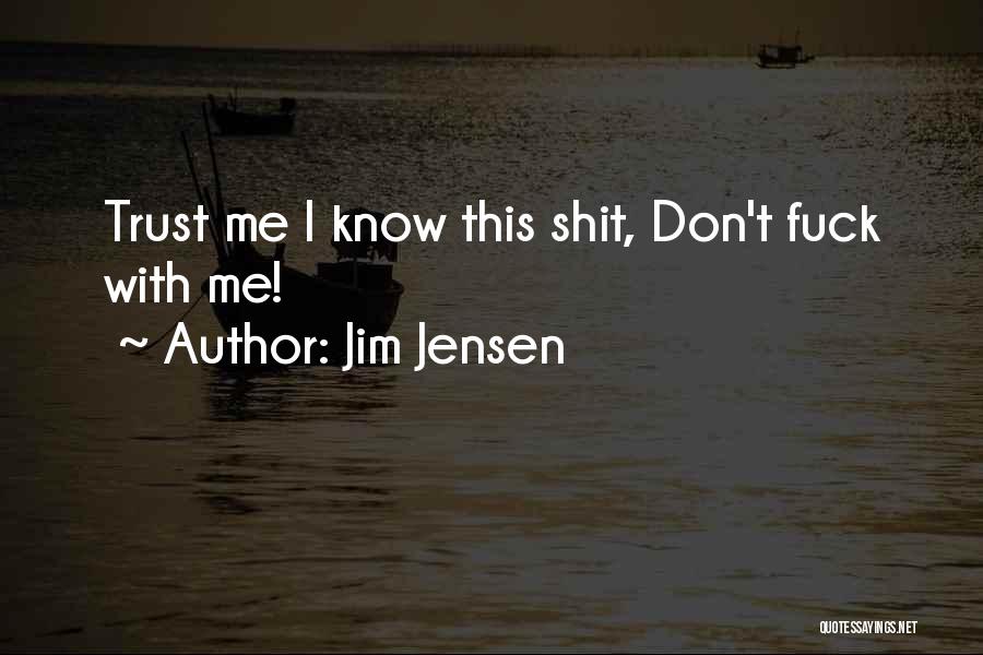 Jim Jensen Quotes 1959065