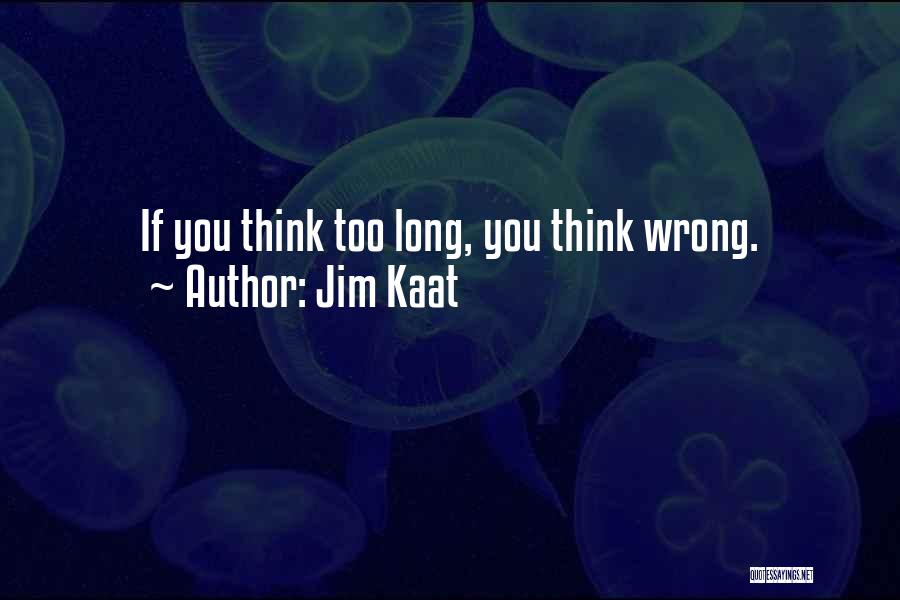 Jim Kaat Quotes 866453