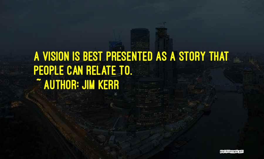 Jim Kerr Quotes 1087930