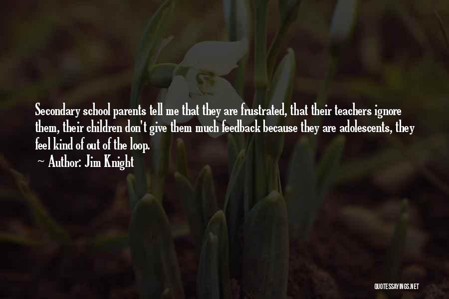 Jim Knight Quotes 1506854