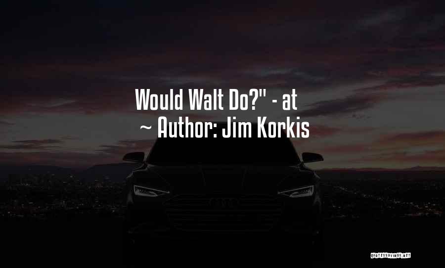Jim Korkis Quotes 2079821