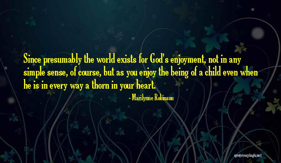 Jim Kouzes Quotes By Marilynne Robinson Jim Kouzes Quotes By Marilynne Robinson