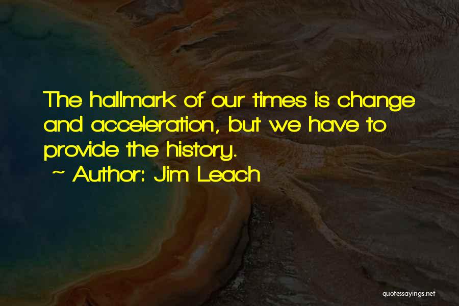 Jim Leach Quotes 931041