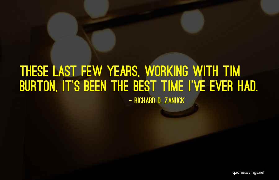 Jim Leahy Quotes By Richard D. Zanuck Jim Leahy Quotes By Richard D. Zanuck