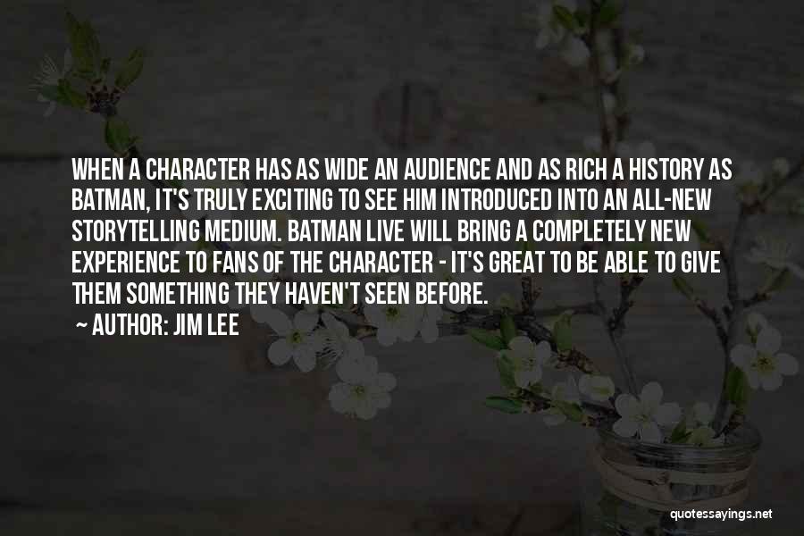 Jim Lee Quotes 2058394