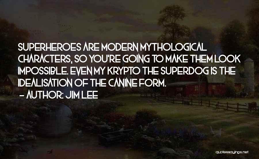 Jim Lee Quotes 437024