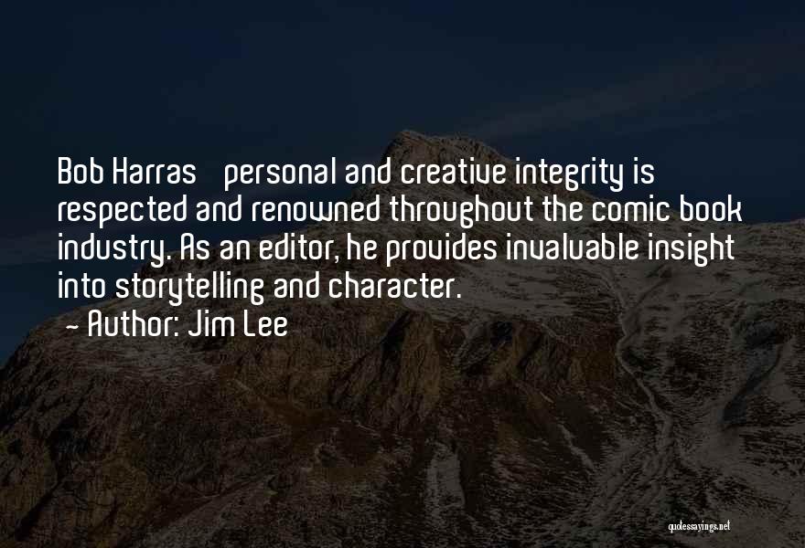 Jim Lee Quotes 541844