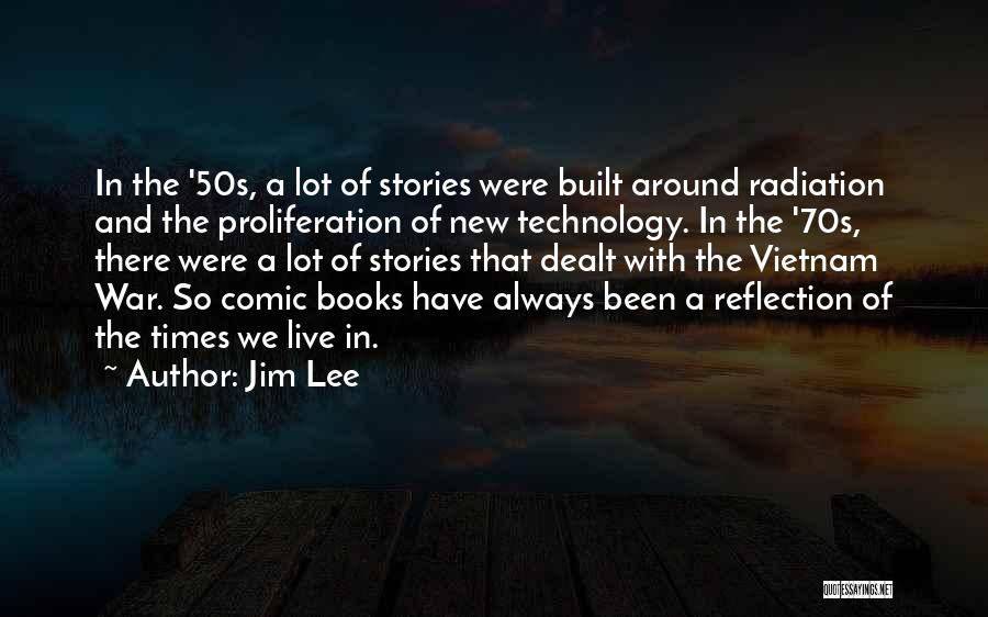 Jim Lee Quotes 769754