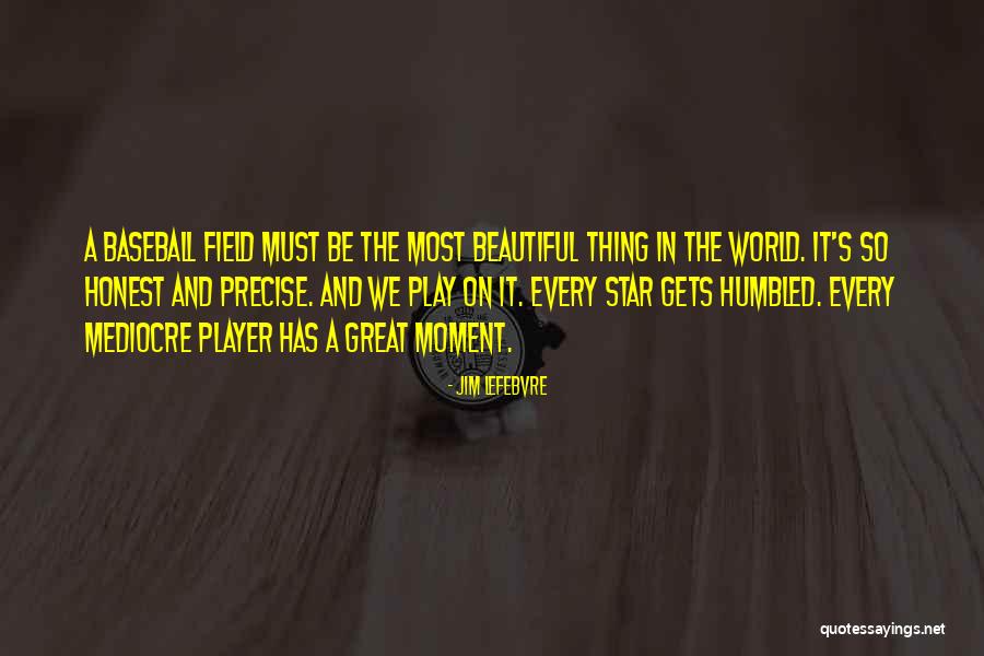 Jim Lefebvre Quotes 2128554 Jim Lefebvre Quotes 2128554