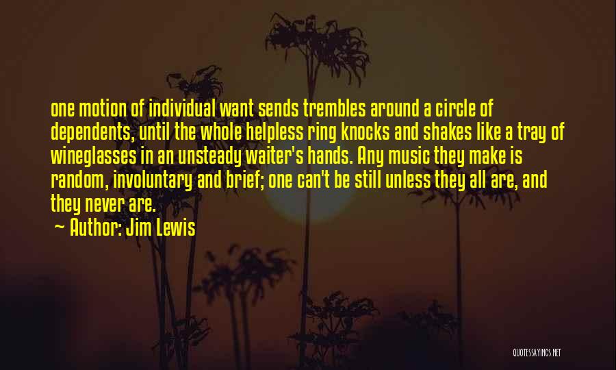 Jim Lewis Quotes 2135626