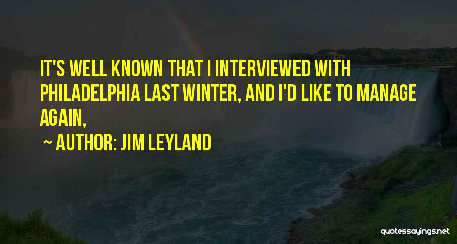 Jim Leyland Quotes 2153091
