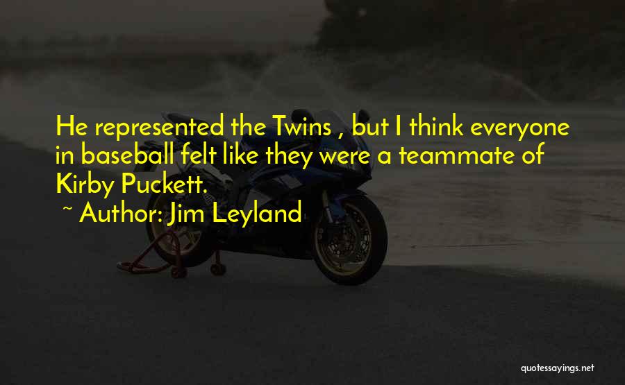 Jim Leyland Quotes 2267615