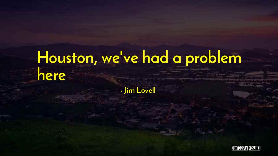 Jim Lovell Quotes 1064319 Jim Lovell Quotes 1064319