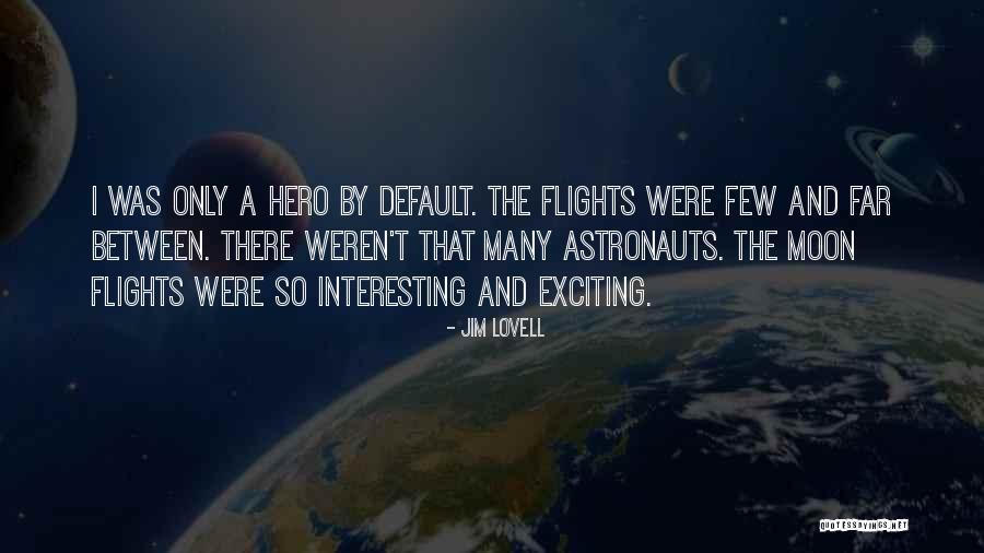 Jim Lovell Quotes 1830816 Jim Lovell Quotes 1830816