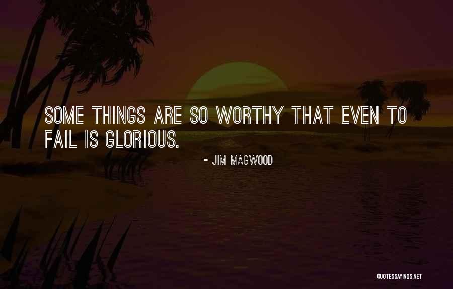 Jim Magwood Quotes 1769351