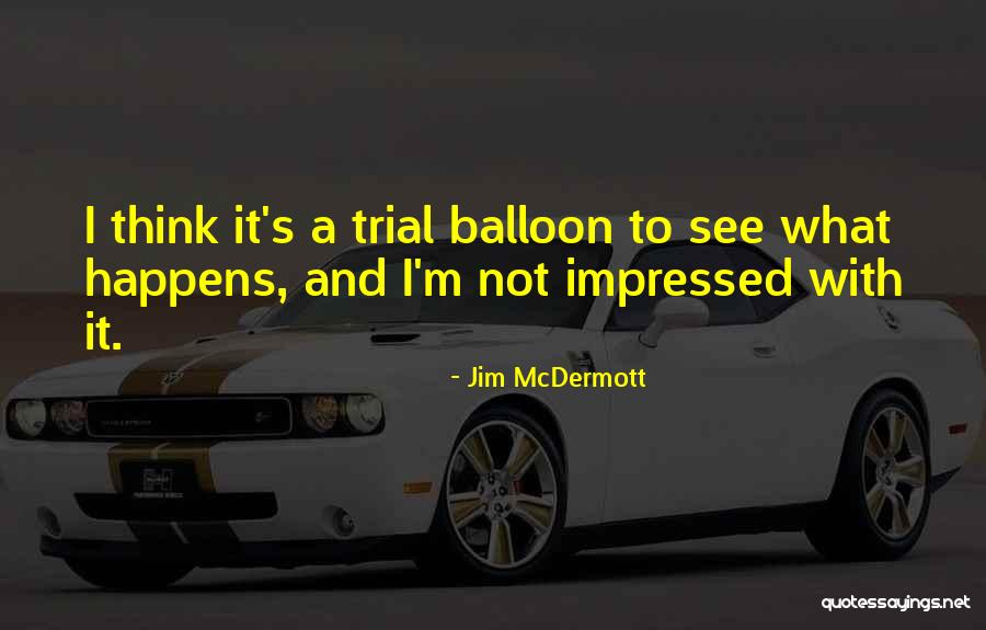 Jim McDermott Quotes 1159093 Jim McDermott Quotes 1159093
