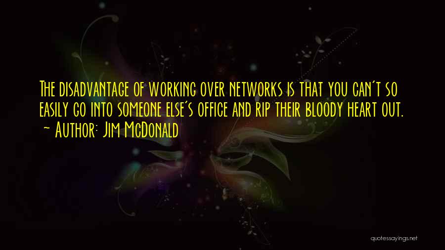 Jim Mcdonald Best Quotes By Jim McDonald