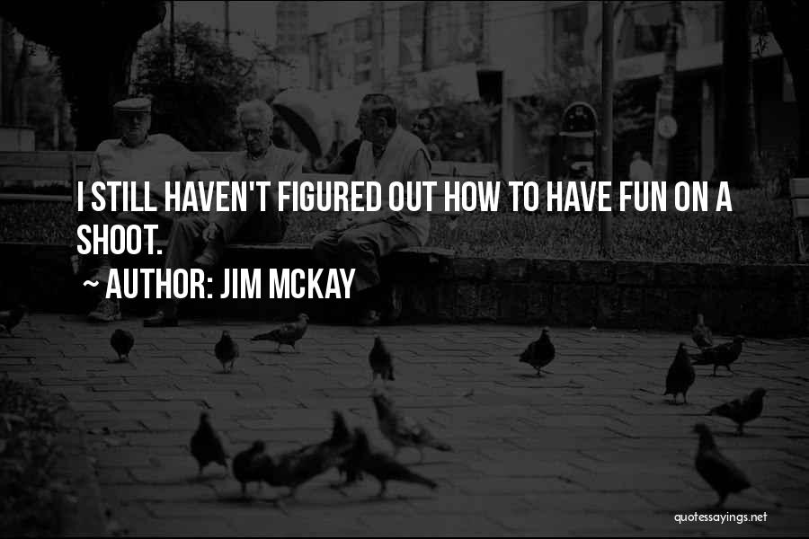 Jim McKay Quotes 1834747