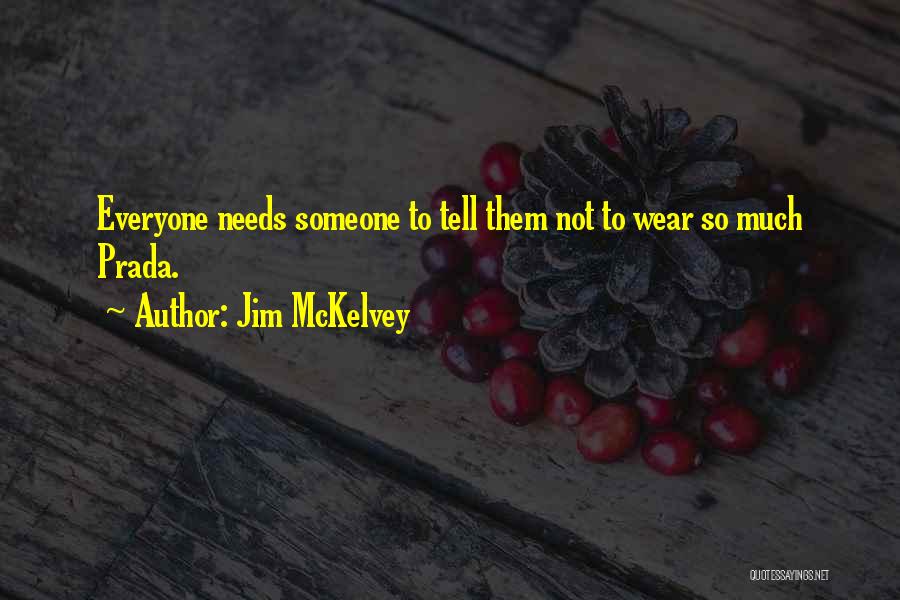 Jim McKelvey Quotes 1684751