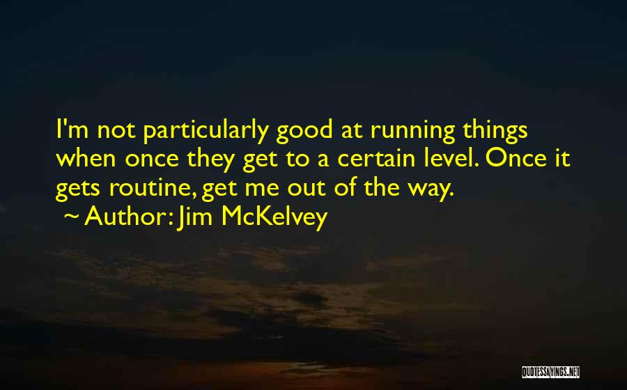 Jim McKelvey Quotes 396025