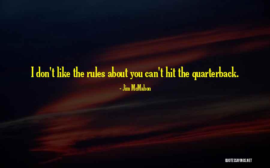 Jim McMahon Quotes 1138409 Jim McMahon Quotes 1138409